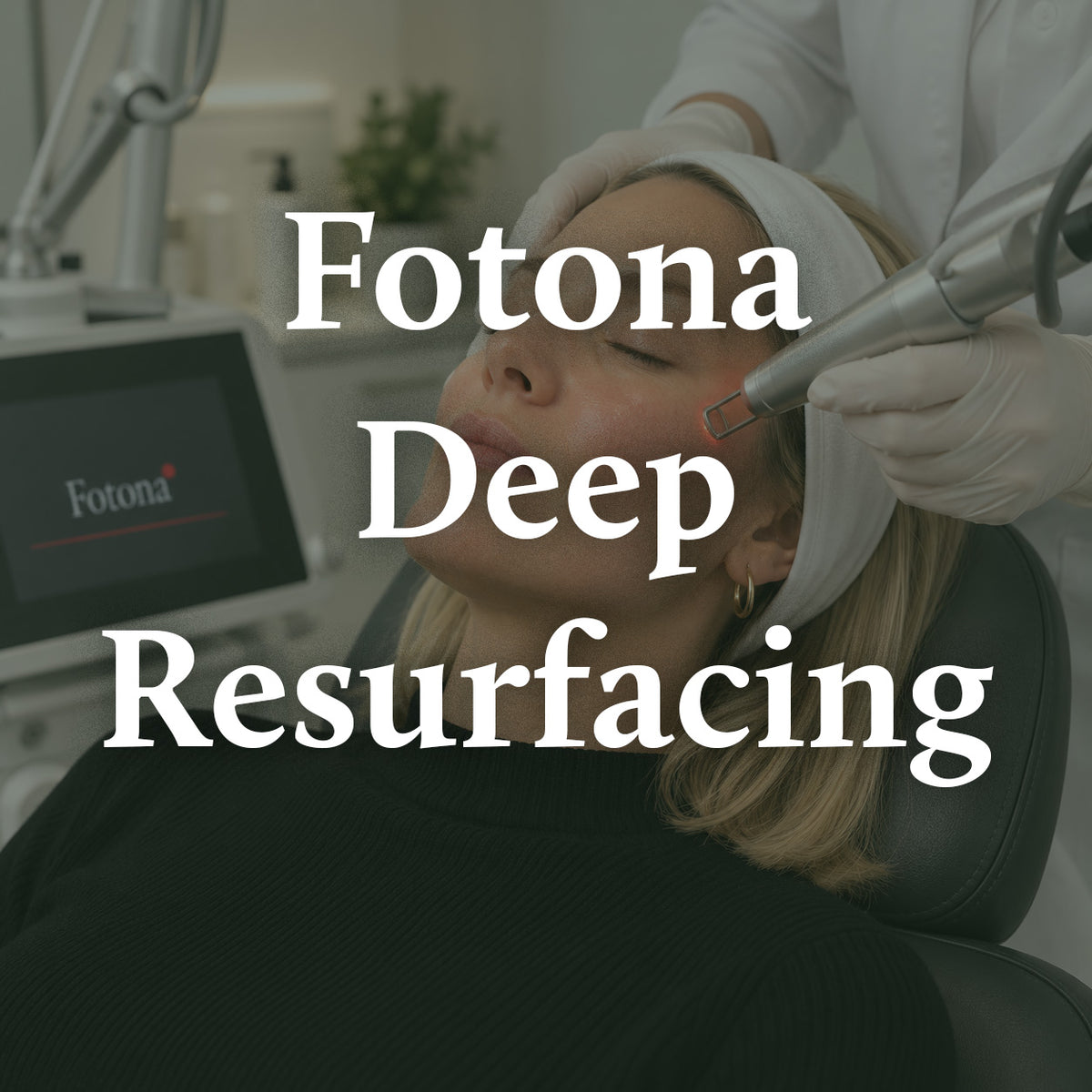 Fotona Deep Resurfacing