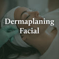 Dermaplaning Facial - Bellavera